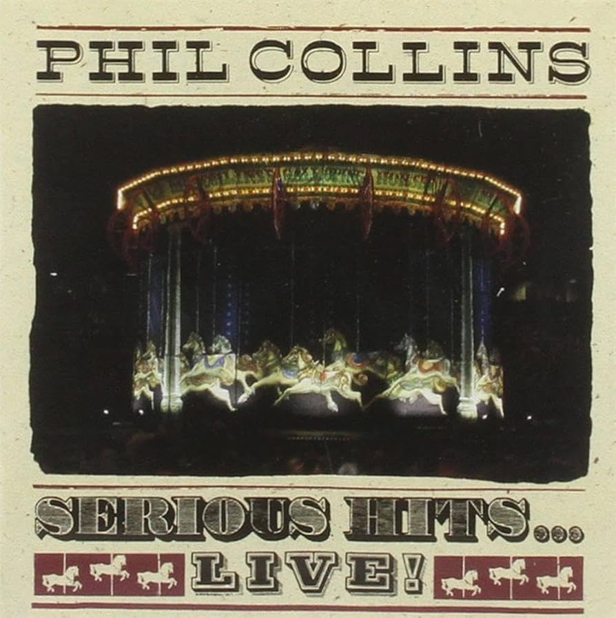 Phil Collins – Serious Hits...Live!