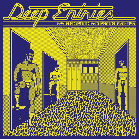 Various Artists - Deep Entries: Gay Electronic Excursions 1979-1985