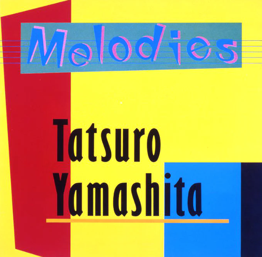 Tatsuro Yamashita - Melodies (2025 reissue)