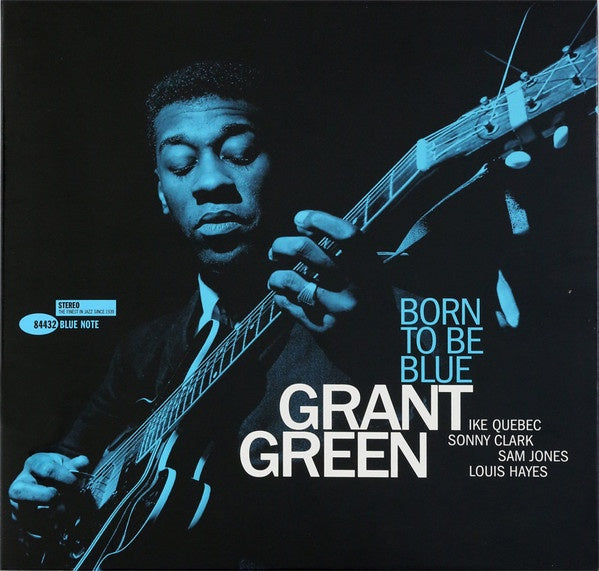 Grant Green - Born To Be Blue (Blue Note Tone Poet Series)