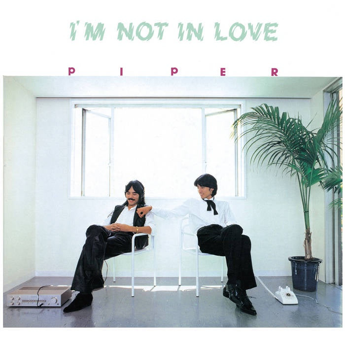 Piper – I'm Not In Love