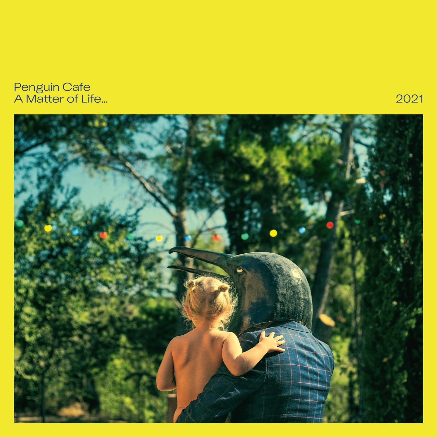 Penguin Cafe – A Matter Of Life... 2021