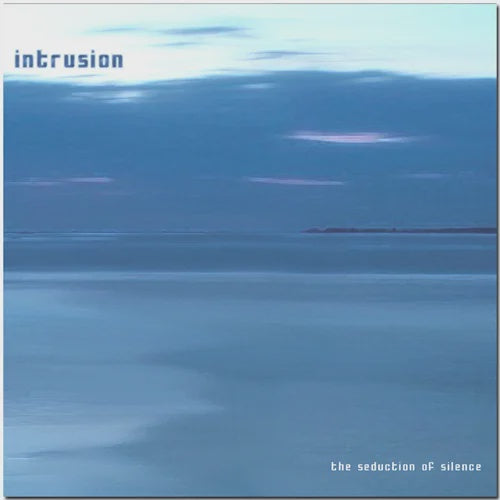 Intrusion – The Seduction Of Silence (Remastered Blue Vinyl edition)