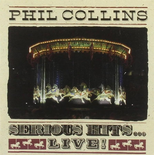 Phil Collins – Serious Hits...Live!