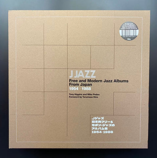 Tony Higgins & Mike Peden - J Jazz (Free and Modern Jazz From Japan 1954—1988)
