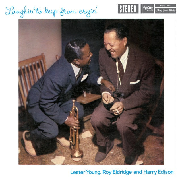 Lester Young, Roy Eldridge, Herry Edison - Laughin' to Keep From Cryin' (2026 Acoustic Sounds Series)