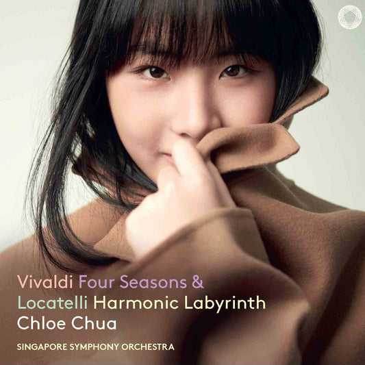 Chloe Chua, Singapore Symphony Orchestra, Antonio Vivaldi, Pietro Antonio Locatelli, Chan Yoong Han - Vivaldi Four Seasons & Locatelli Harmonic Labyrinth