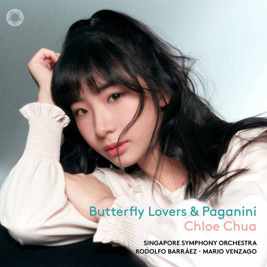 Chloe Chua, Singapore Symphony Orchestra, Rodolfo Barráez, Mario Venzago | Paganini - Butterfly Lovers & Paganini