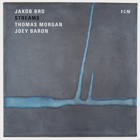 Jakob Bro, Thomas Morgan, Joey Baron - Streams