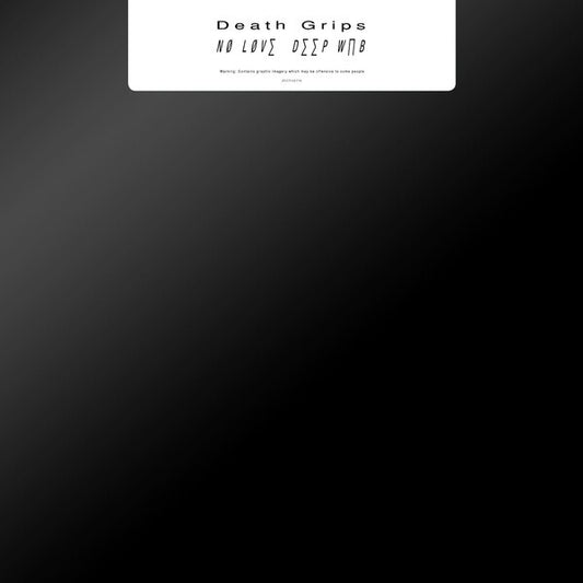 Death Grips – No Love Deep Web