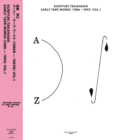 Kuniyuki Takahashi - Early Tape Works (1986 - 1993) Vo. 1