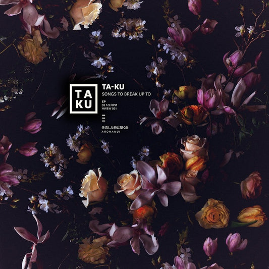 Ta-Ku ‎– Songs To Break Up To
