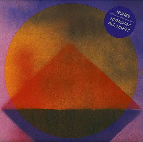 Hunee – Hunchin' All Night