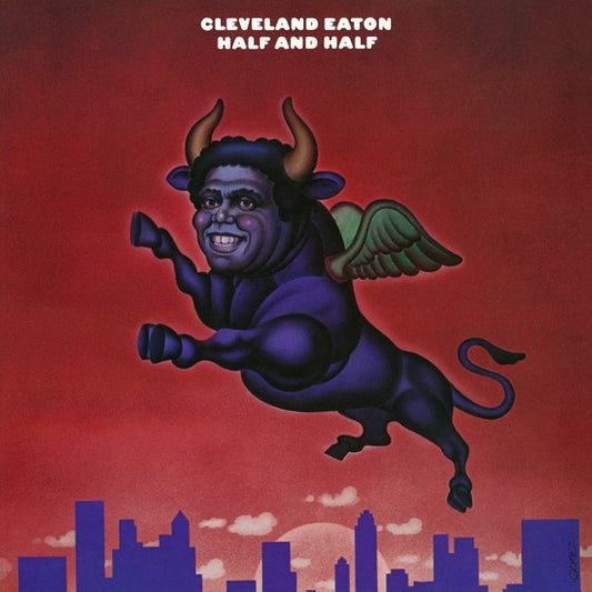 Cleveland Eaton – Half And Half