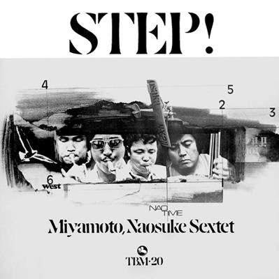 Naosuke Miyamoto Sextet ‎– Step!