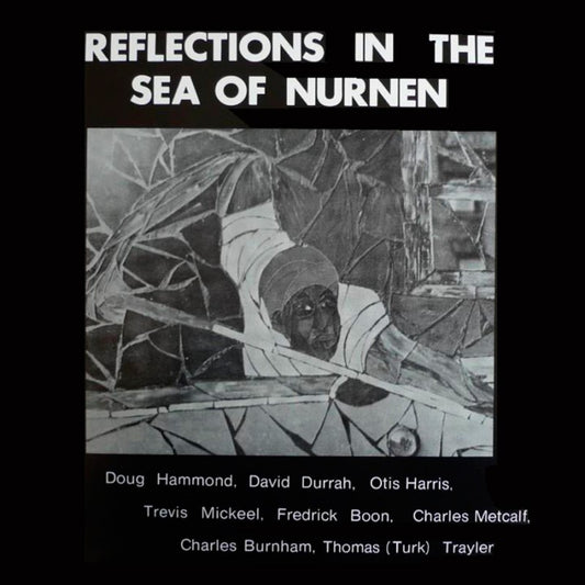 Doug Hammond & David Durrah – Reflections In The Sea Of Nurnen